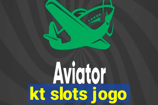 kt slots jogo